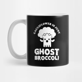 Cauliflower is just Ghost Brocolli Mug